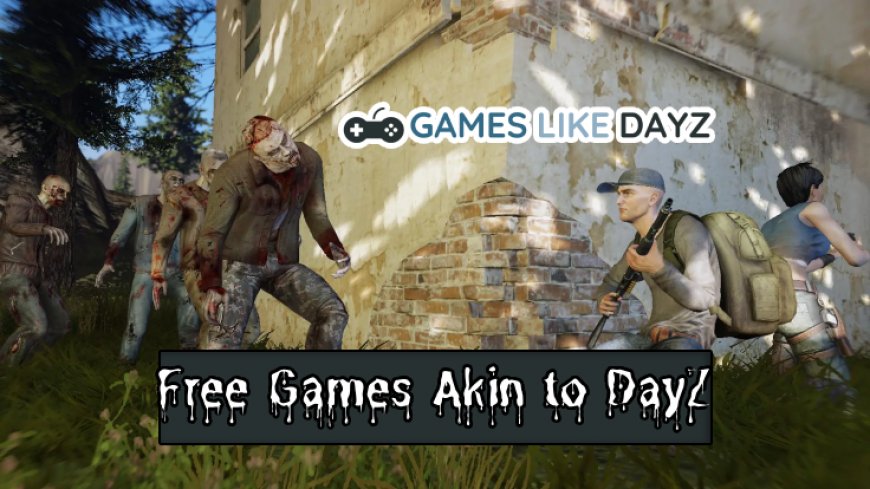 Guide to Action-Packed Free Games Akin to DayZ