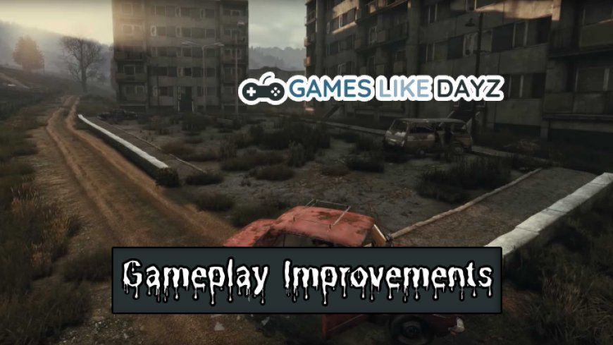 Improving DayZ Xbox Gameplay