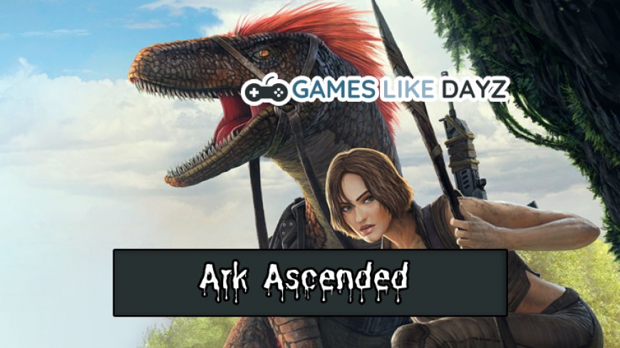 Top 10 Moments in Ark Ascended Release Date History